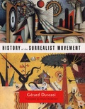 Cover: History of the Surrealist Movement - University of Chicago Press