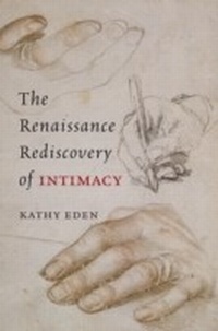Abbildung von: Renaissance Rediscovery of Intimacy - University of Chicago Press