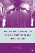 Cover: Offstage Space, Narrative, and the Theatre of the Imagination - Palgrave MacMillan