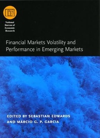 Bild vergrößern Bild: Financial Markets Volatility and Performance in Emerging Markets - University of Chicago Press
