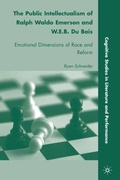 Cover: The Public Intellectualism of Ralph Waldo Emerson and W.E.B. Du Bois - Palgrave MacMillan
