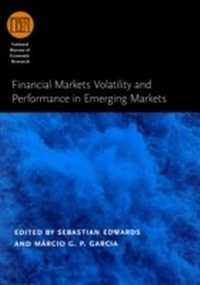 Bild vergrößern Bild: Financial Markets Volatility and Performance in Emerging Markets - University of Chicago Press