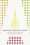 Cover: Globalizing American Studies - University of Chicago Press