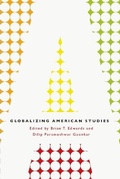 Cover: Globalizing American Studies - University of Chicago Press