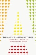 Cover: Globalizing American Studies - University of Chicago Press