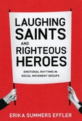 Cover: Laughing Saints and Righteous Heroes - University of Chicago Press