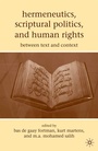 Cover: Hermeneutics, Scriptural Politics, and Human Rights - Palgrave MacMillan