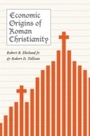 Bild: Economic Origins of Roman Christianity - University of Chicago Press
