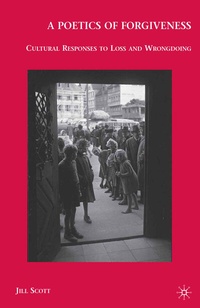 Enlarge image Cover: A Poetics of Forgiveness - Palgrave MacMillan