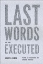 Cover: Last Words of the Executed - University of Chicago Press