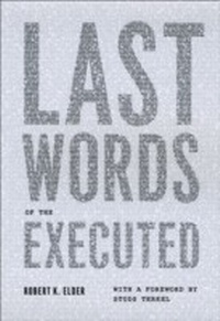 Enlarge image Cover: Last Words of the Executed - University of Chicago Press