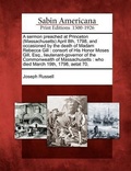 Cover: A Sermon Preached at Princeton (Massachusetts) April 8th, 1798, and Occasioned by the Death of Madam Rebecca Gill - Gale, Sabin Americana