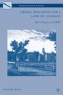 Cover: Liberal Education for a Land of Colleges - Palgrave MacMillan