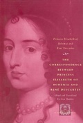 Cover: The Correspondence between Princess Elisabeth of Bohemia and Rene Descartes - University of Chicago Press