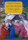 Cover: Death by Drama and Other Medieval Urban Legends - University of Chicago Press