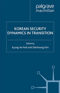 Enlarge image Cover: Korean Security Dynamics in Transition - Palgrave MacMillan