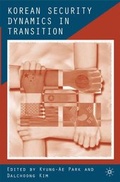 Cover: Korean Security Dynamics in Transition - St Martin's Press