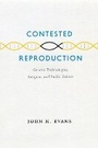 Cover: Contested Reproduction - University of Chicago Press