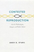 Cover: Contested Reproduction - University of Chicago Press