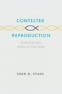 Cover: Contested Reproduction - University of Chicago Press