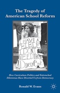 Cover: The Tragedy of American School Reform - Palgrave MacMillan