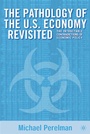 Cover: The Pathology of the U.S. Economy Revisited - Palgrave MacMillan
