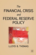 Cover: The Financial Crisis and Federal Reserve Policy - Palgrave MacMillan