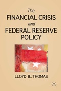 Cover: The Financial Crisis and Federal Reserve Policy - Palgrave MacMillan