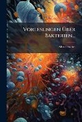 Cover: Vorlesungen Uber Bakterien... - Nabu Press