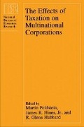 Cover: The Effects of Taxation on Multinational Corporations - University of Chicago Press