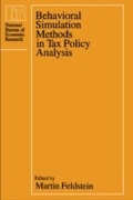 Cover: Behavioral Simulation Methods in Tax Policy Analysis - University of Chicago Press