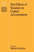 Cover: Effects of Taxation on Capital Accumulation - University of Chicago Press