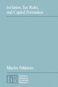 Cover: Inflation, Tax Rules, and Capital Formation - University of Chicago Press