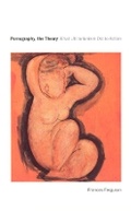 Cover: Pornography, the Theory - University of Chicago Press