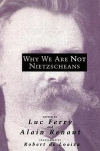 Enlarge image Cover: Why We Are Not Nietzscheans - University of Chicago Press