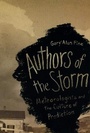 Cover: Authors of the Storm - University of Chicago Press