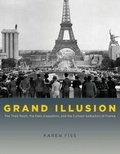 Cover: Grand Illusion - The Third Reich, the Paris Exposition, and the Cultural Seduction of France - University of Chicago Press
