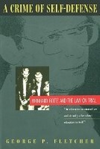 Enlarge image Cover: A Crime of Self Defense - University of Chicago Press