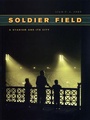 Cover: Soldier Field - University of Chicago Press
