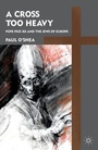 Cover: A Cross Too Heavy - Palgrave MacMillan