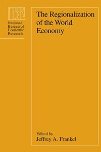 Enlarge image Cover: The Regionalization of the World Economy - University of Chicago Press