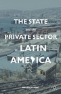 Bild: The State and the Private Sector in Latin America - Palgrave MacMillan
