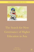 Cover: The Search for New Governance of Higher Education in Asia - Palgrave MacMillan