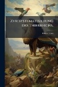 Cover: Zur Systematisierung Des Thierreichs. - Nabu Press