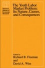 Cover: Youth Labor Market Problem - University of Chicago Press