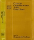 Cover: Corporate Capital Structures in the United States - University of Chicago Press