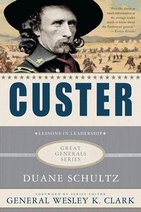 Enlarge image Cover: Custer: Lessons in Leadership - St. Martin's Press