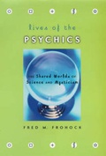 Bild: Lives of the Psychics - University of Chicago Press