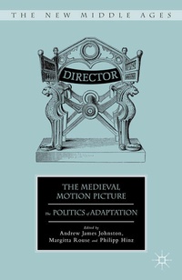 Enlarge image Cover: The Medieval Motion Picture - Palgrave MacMillan