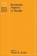 Cover: Economic Aspects of Health - University of Chicago Press